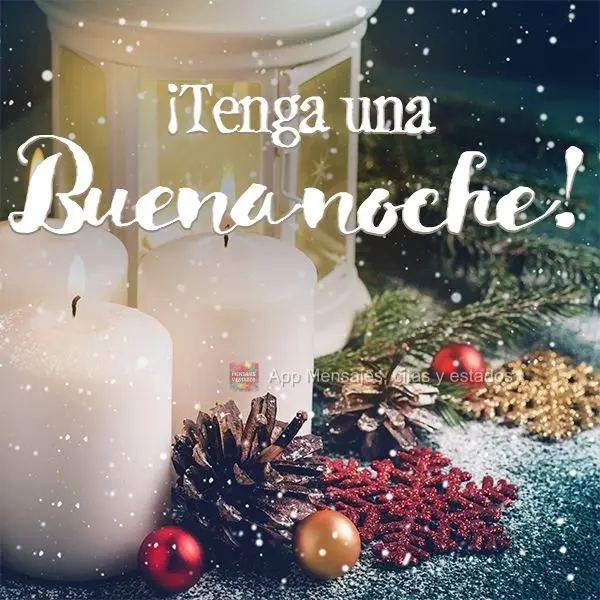 ¡Tenga una buena noche!