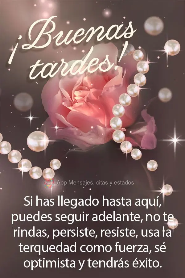 Se você chegou até aqui, você pode ir adiante. Não desista, persista, resista, use a teimosia como força, seja otimista e conseguirá!  Boa tarde!...