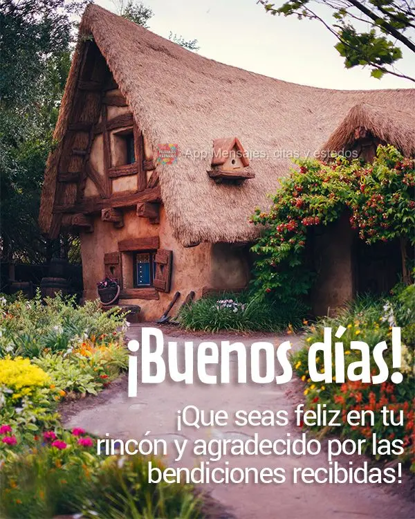 Que você esteja feliz em seu cantinho e grato pelas bênçãos recebidas! Bom dia! 