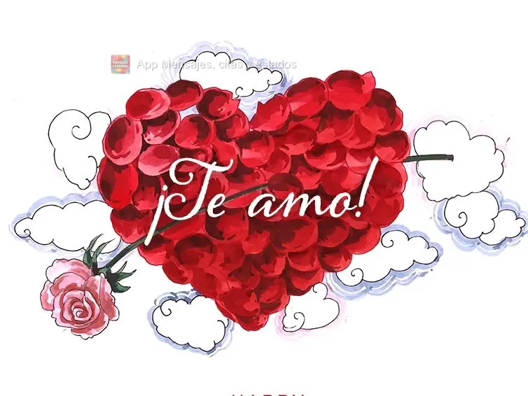 ¡Te amo!