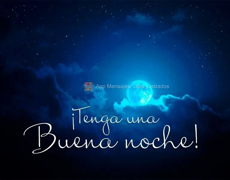 ¡Tenga una buena noche!