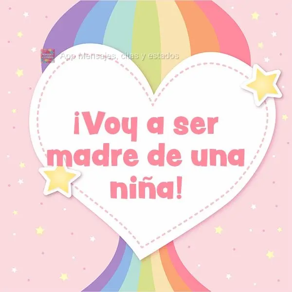 ¡Voy a ser madre de una niña!