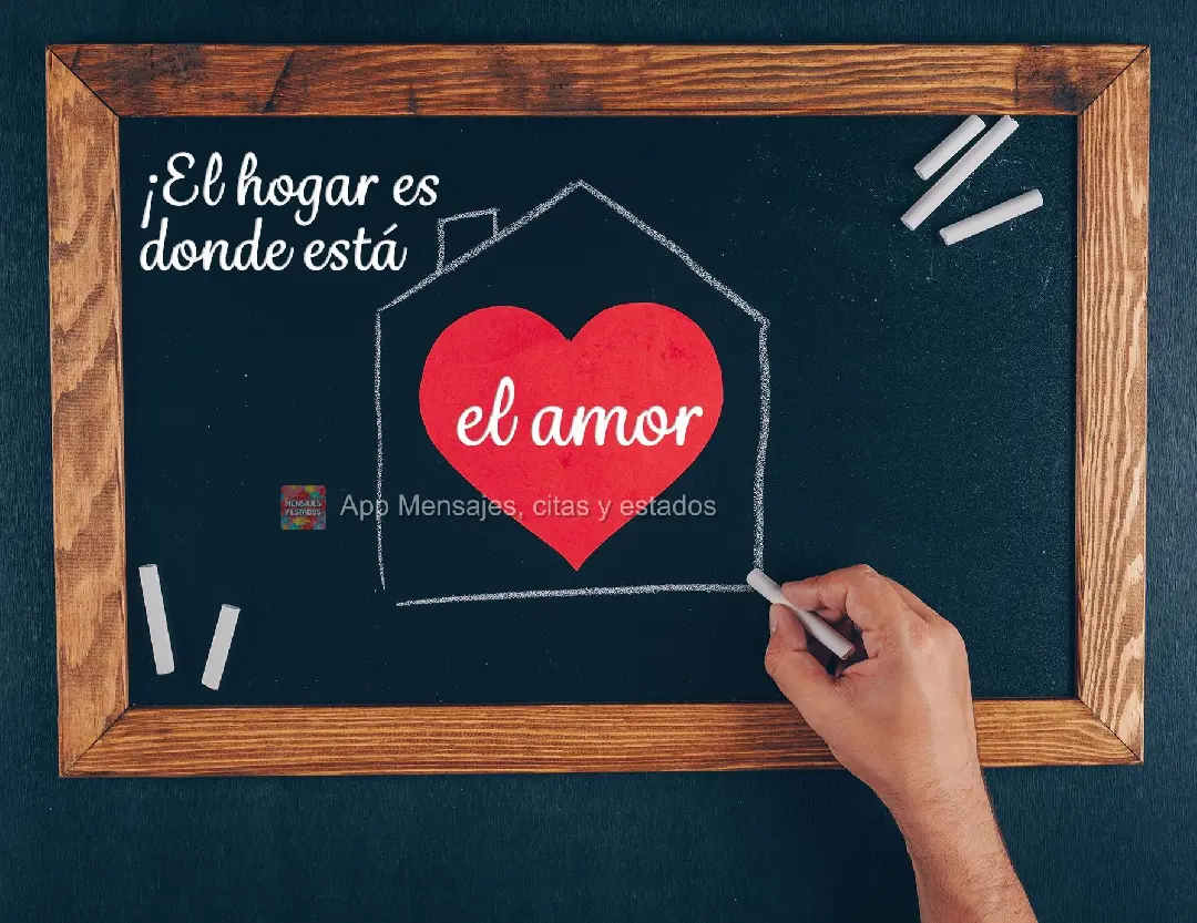 ¡El hogar es donde está el amor!