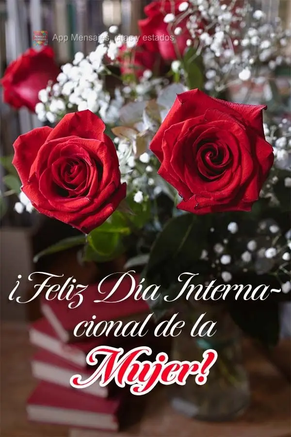 ¡Feliz Día Internacional de la Mujer!