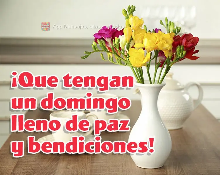 ¡Que tengan un domingo lleno de paz y bendiciones!