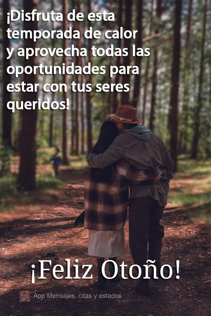 Aproveite esta estação gostosa e abrace todas as oportunidades de ficar ao lado de quem você ama! Feliz Outono!