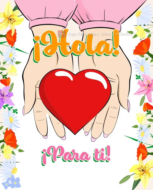 ¡Hola! ¡Para ti!