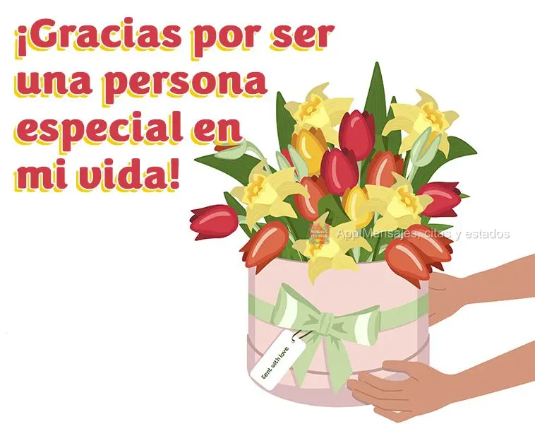 ¡Gracias por ser una persona especial en mi vida!