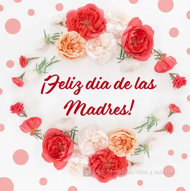 ¡Feliz dia de las Madres!