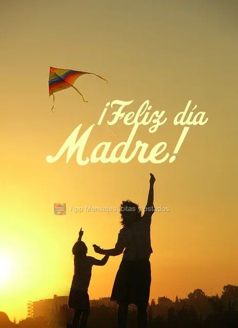 ¡Feliz día Madre!