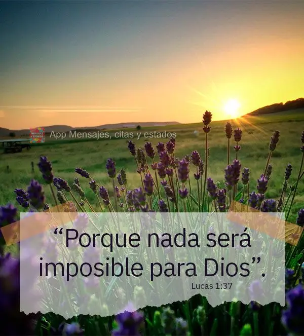 “Porque nada será imposible para Dios”. Lucas 1:37