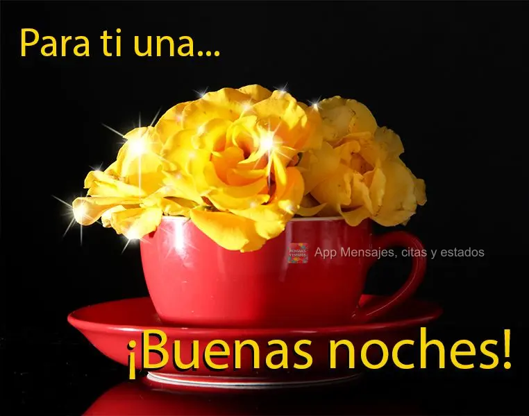 Para você uma... Boa noite!