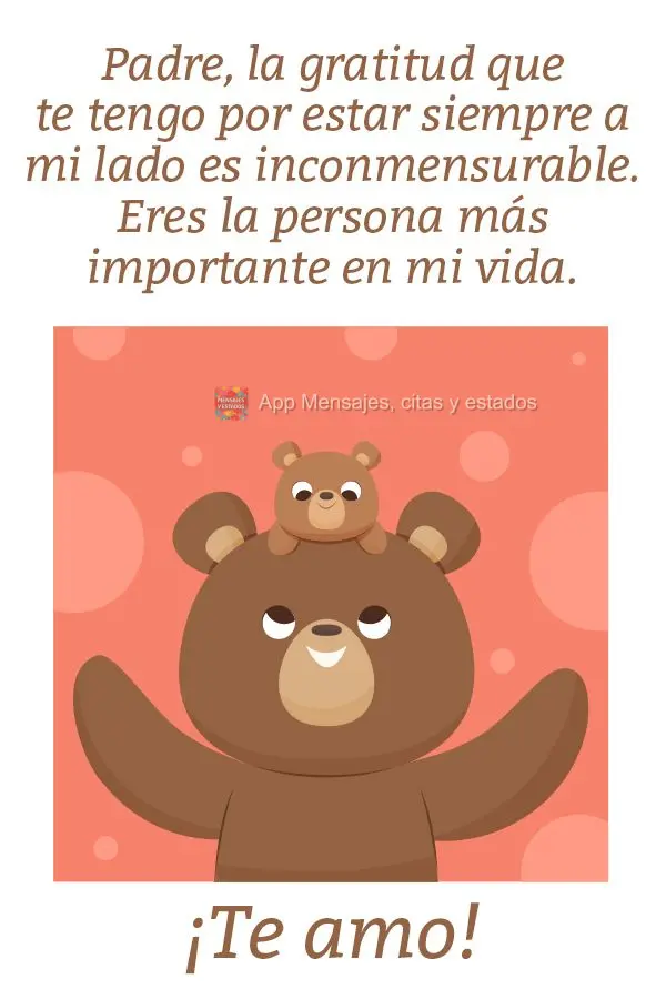 Pai, a gratidão que eu tenho por você estar sempre ao meu lado é imensurável. Você é a pessoa mais importante da minha vida. Eu amo você!