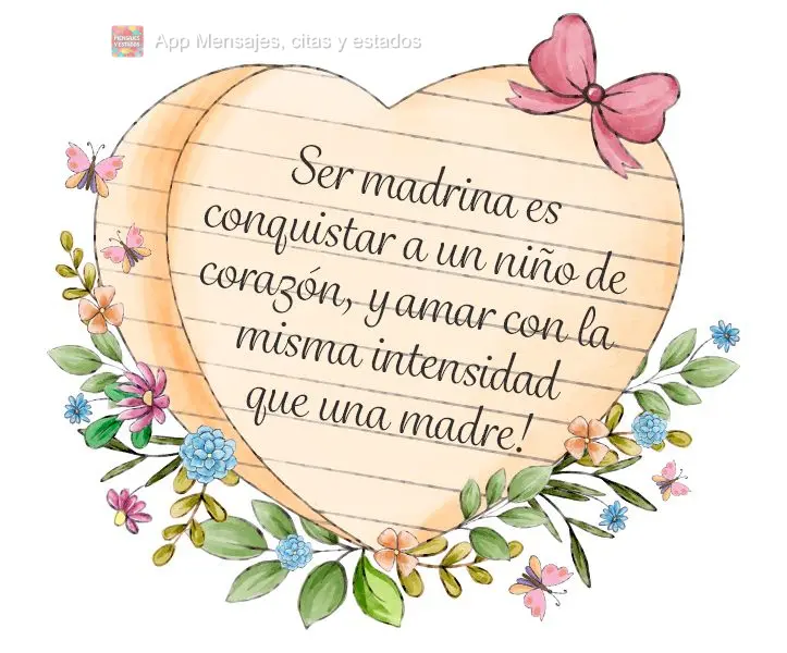 Ser madrina es conquistar a un niño de corazón, y amar con la misma intensidad que una madre!