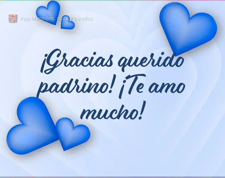 ¡Gracias querido padrino! ¡Te amo mucho!