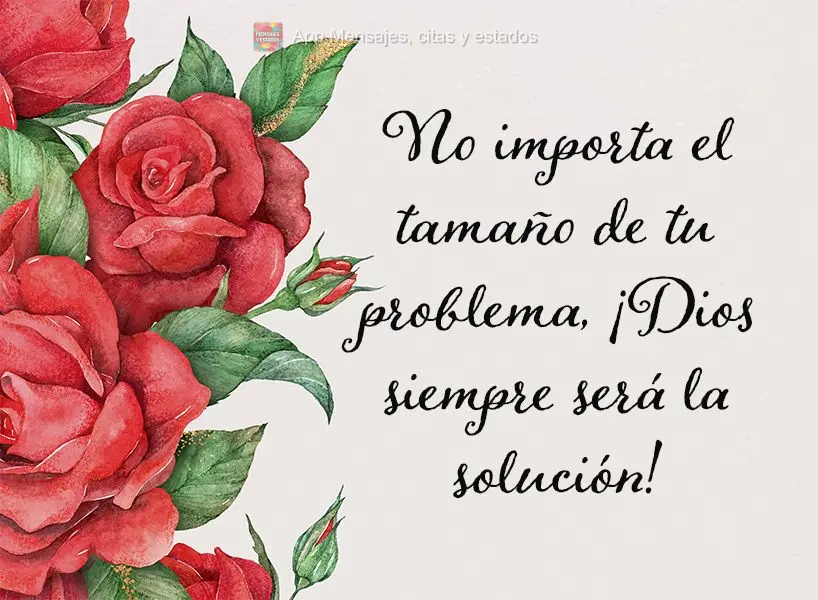 No importa el tamaño de tu problema, ¡Dios siempre será la solución!