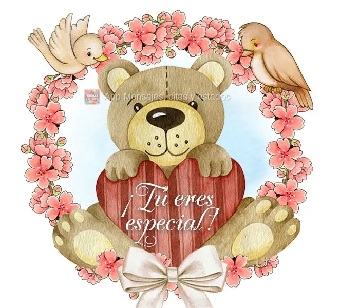 ¡Tú eres especial!