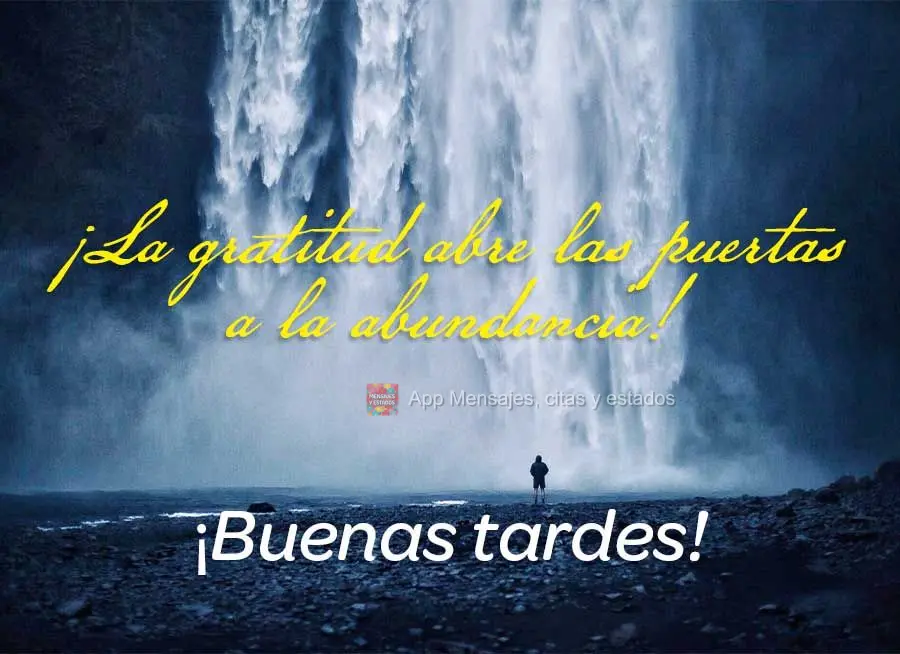 Gratidão abre portas para abundância! Boa tarde!