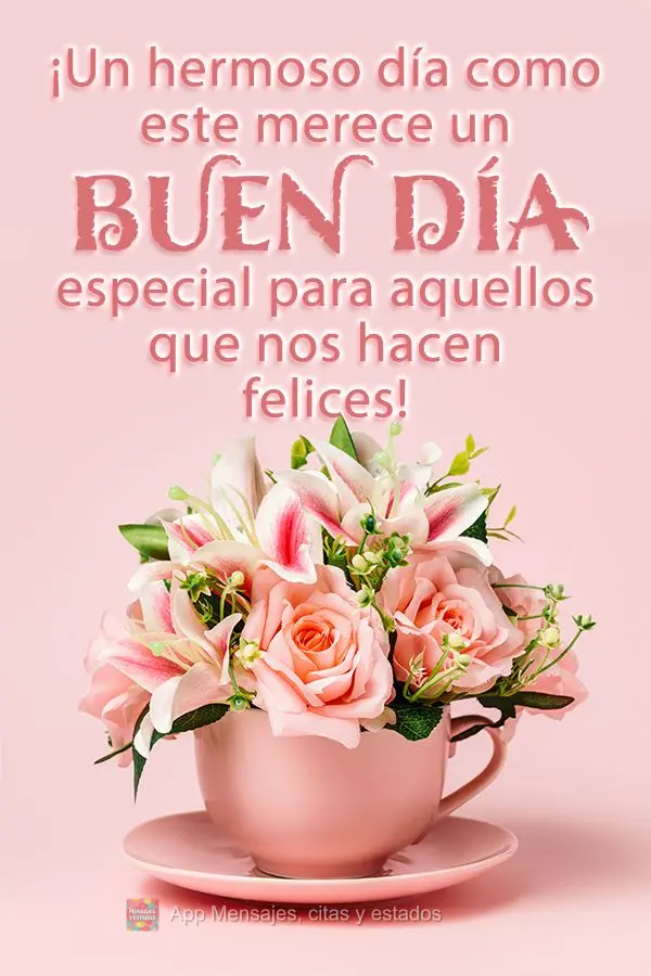 Um lindo dia como esse merece um Bom dia especial para quem nos faz feliz!