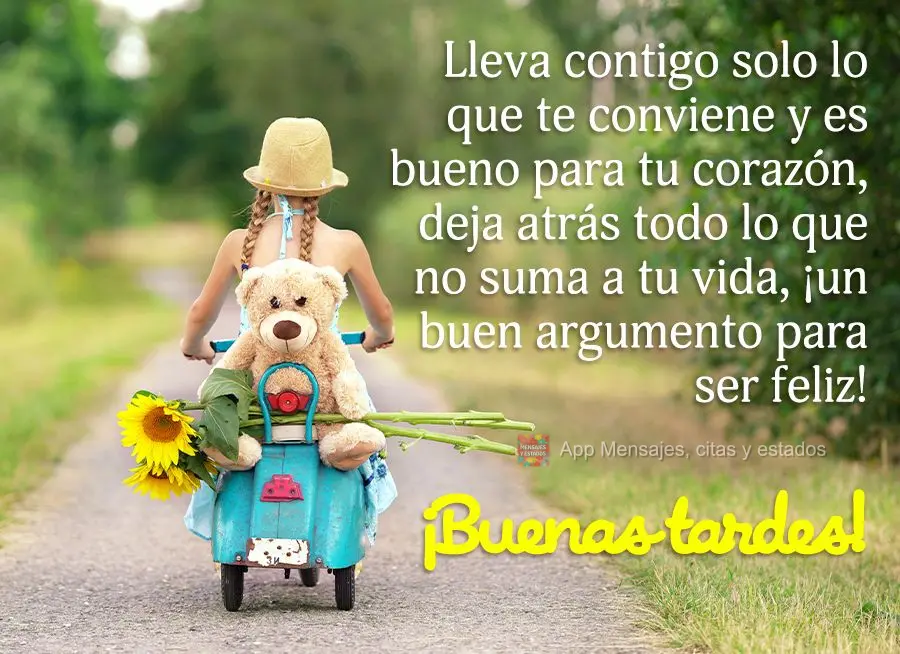 Lleva contigo solo lo que te conviene y es bueno para tu corazón, deja atrás todo lo que no suma a tu vida, ¡un buen argumento para ser feliz! ¡Buena...