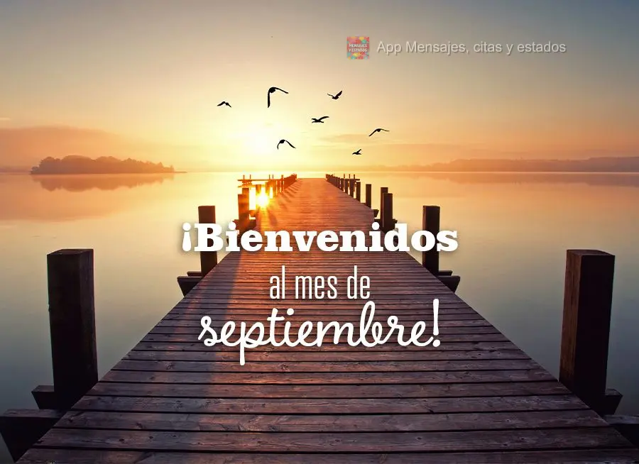 ¡Bienvenidos al mes de septiembre!