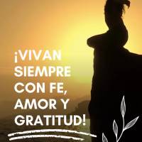 Viva sempre com fé, amor e gratidão!