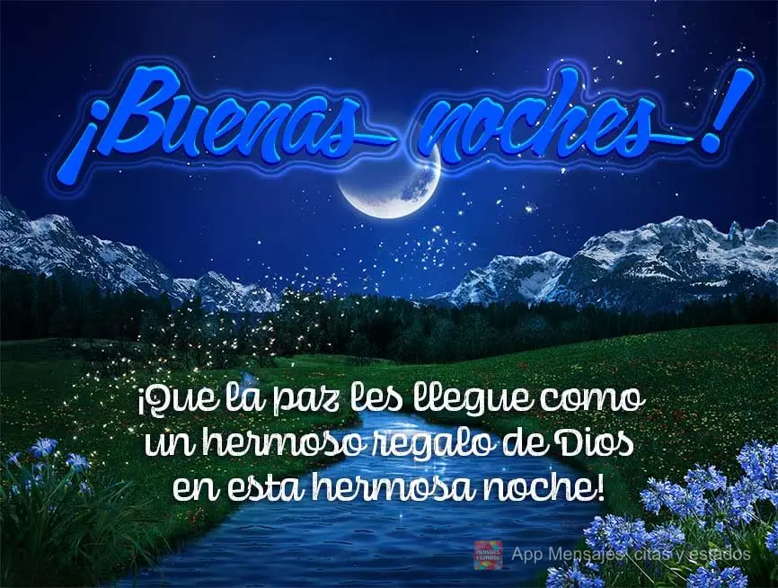 Que a paz venha para você como um lindo presente de Deus nesta linda noite! Boa noite!