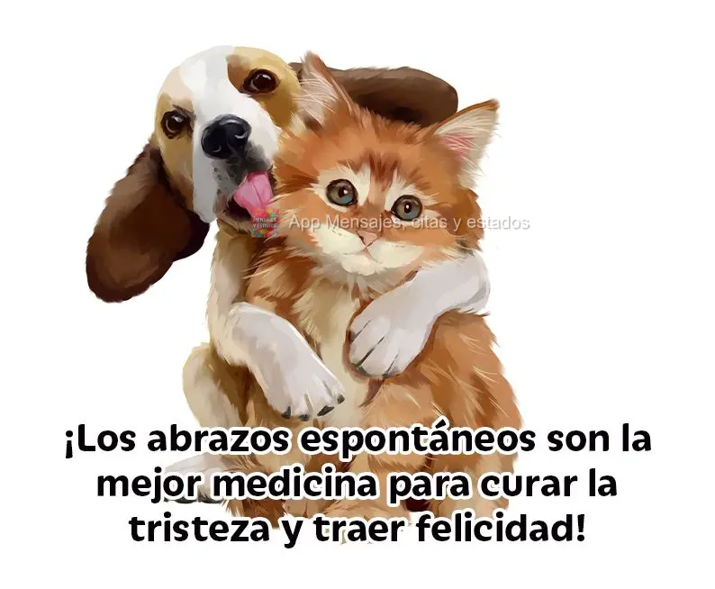 ¡Los abrazos espontáneos son la mejor medicina para curar la tristeza y traer felicidad!