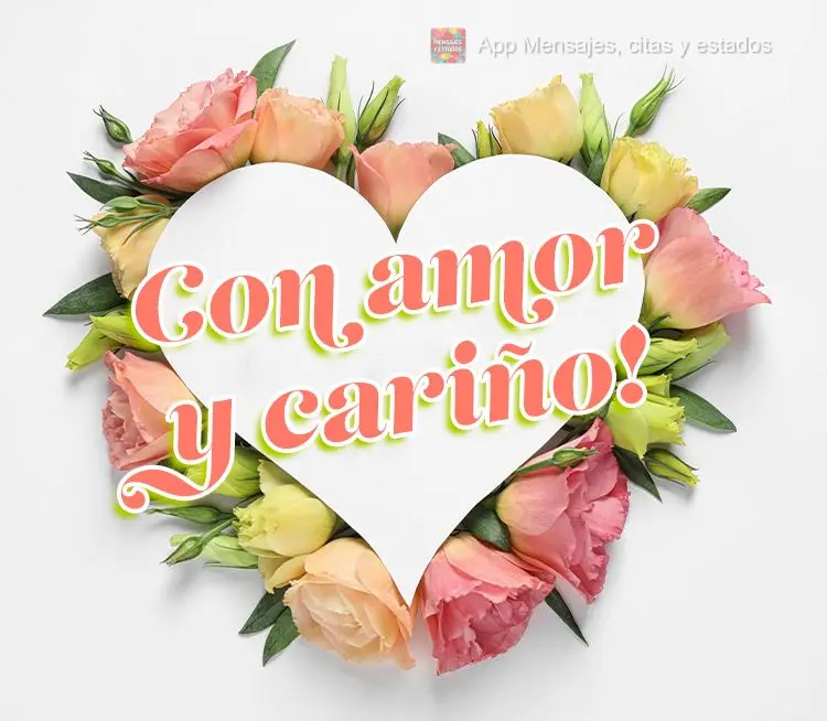 Con amor y cariño!