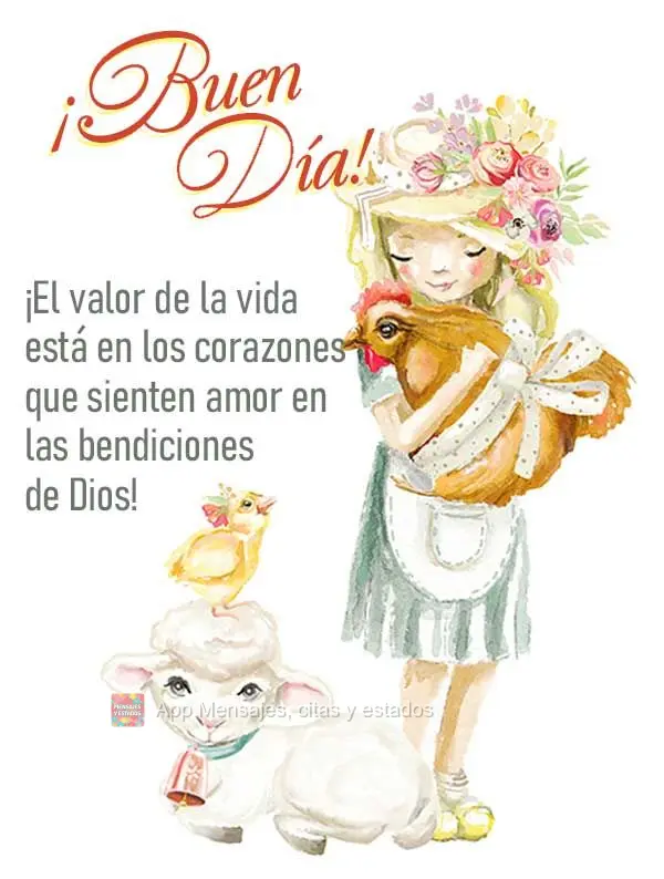 O valor da vida está nos corações que sentem o amor nas bênçãos de Deus! Bom dia!