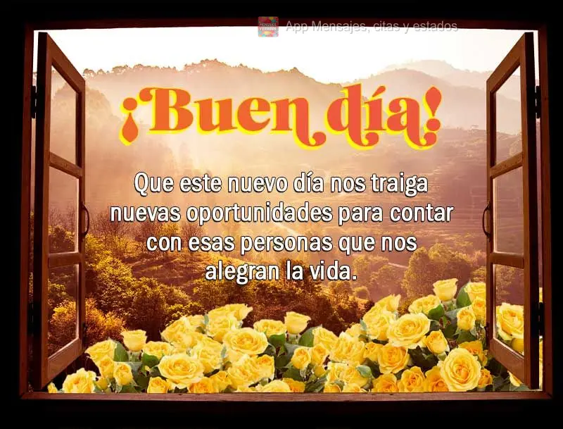 Que esse novo dia nos traga novas oportunidades de ter presente aquelas pessoas que fazem da nossa vida mais feliz. Bom dia! 