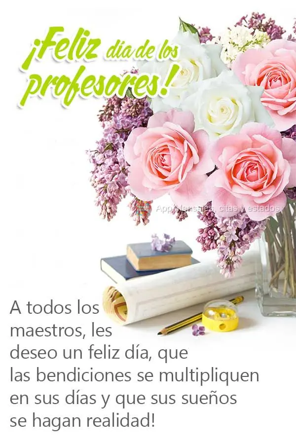 A todos os professores, desejo um feliz dia, que se multipliquem as bênçãos em seus dias e que se realize os seus sonhos! Feliz dia dos Professores! ...