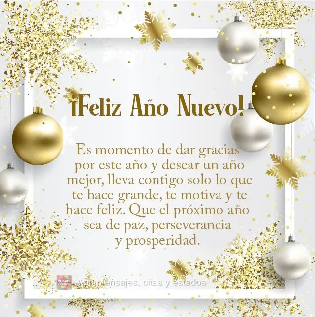Es momento de dar gracias por este año y desear un año mejor, lleva contigo solo lo que te hace grande, te motiva y te hace feliz. Que el próximo año...
