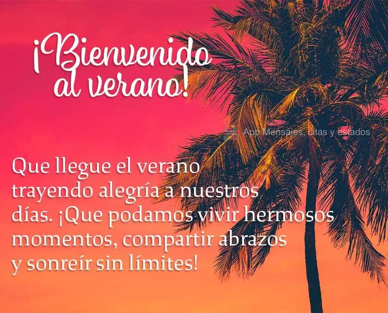 Que venha o verão trazendo alegria para nossos dias. Que possamos viver lindos momentos, compartilhar abraços e sorrir sem limites! Bem-vindo ao Verão...