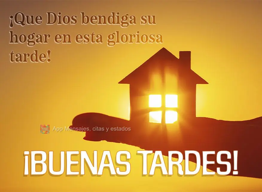 Que Deus abençoe o seu lar nesta gloriosa tarde! Boa tarde!