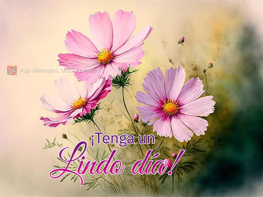 ¡Tenga un lindo día!