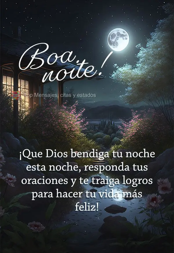 Que nesta noite Deus possa abençoar a sua noite, atender suas preces e lhe trazer realizações para fazer mais feliz a sua vida!  Boa noite!