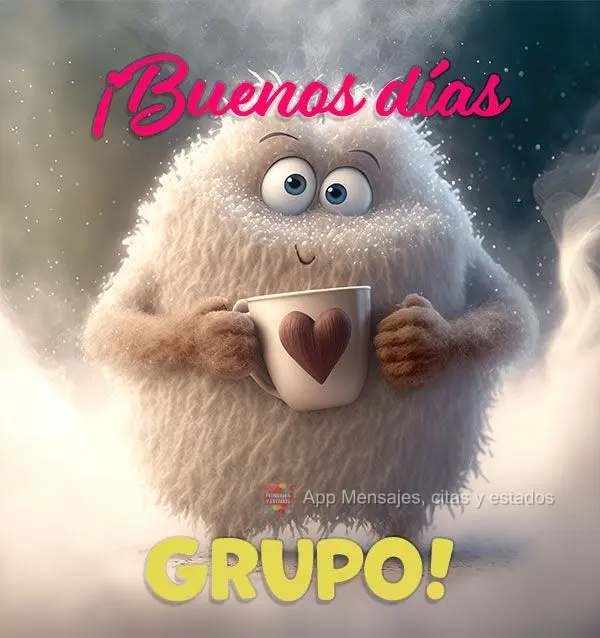¡Buenos días grupo!