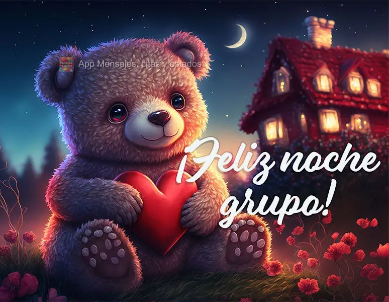 ¡Feliz noche grupo!