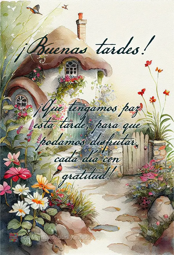 ¡Que tengamos paz esta tarde, para que podamos disfrutar cada día con gratitud! ¡Buenas tardes!