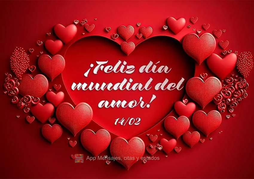 ¡Feliz día mundial del amor! 14/02