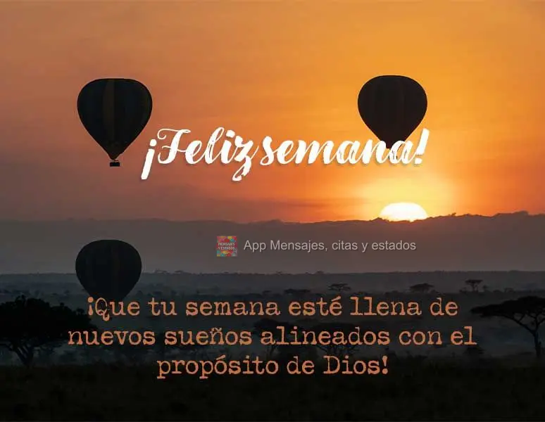 Que tua semana possa estar recheada de novos sonhos alinhado ao propósito de Deus!  Feliz Semana!