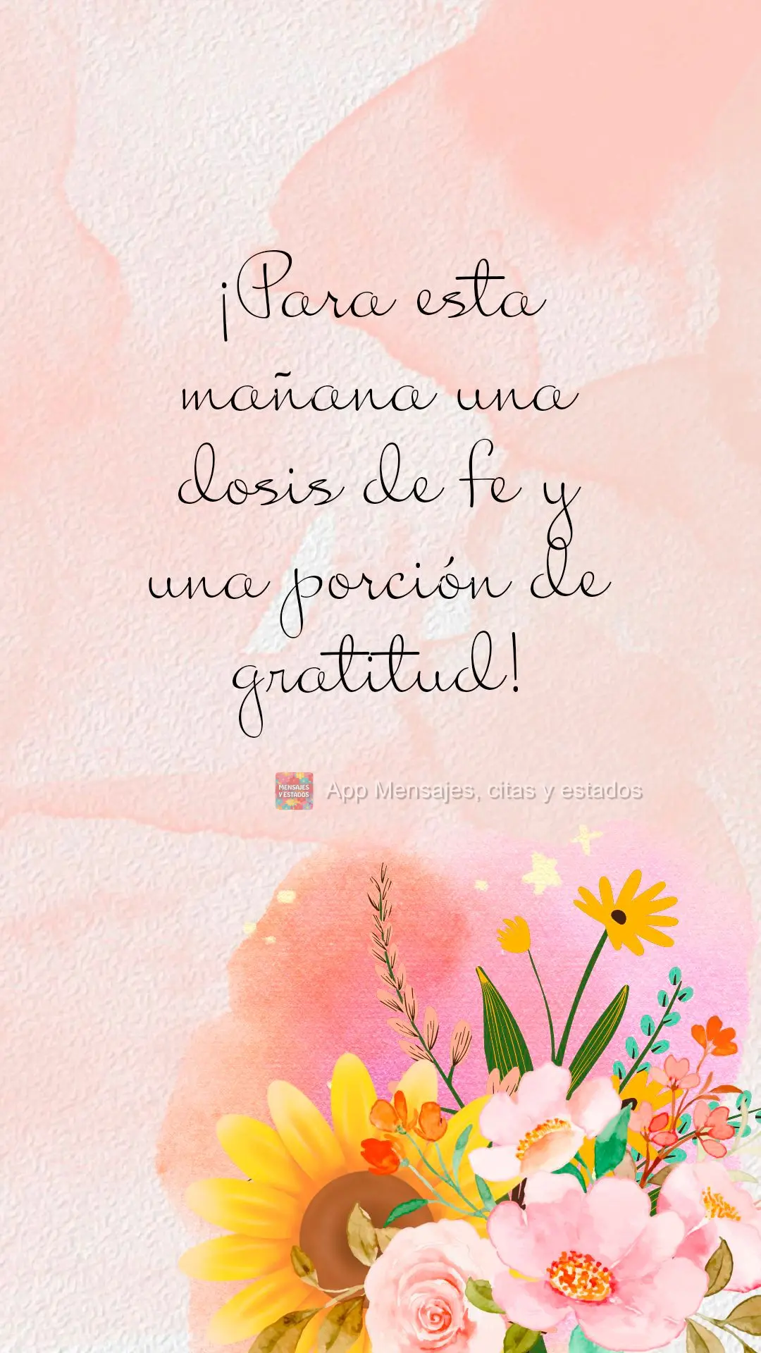 ¡Para esta mañana una dosis de fe y una porción de gratitud!