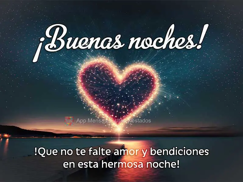 Que não lhe falte amor e bênçãos nesta linda noite! Boa noite!