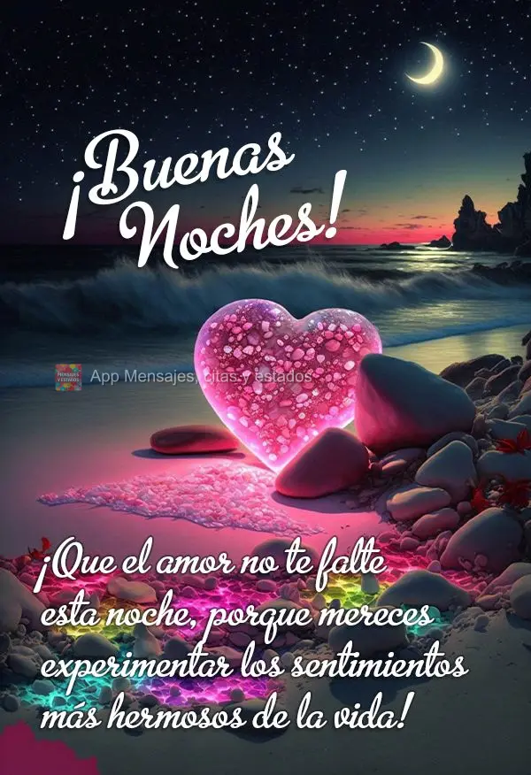 Que não lhe falte amor nesta noite, porque você merece viver os sentimentos mais bonitos da vida! Boa noite!