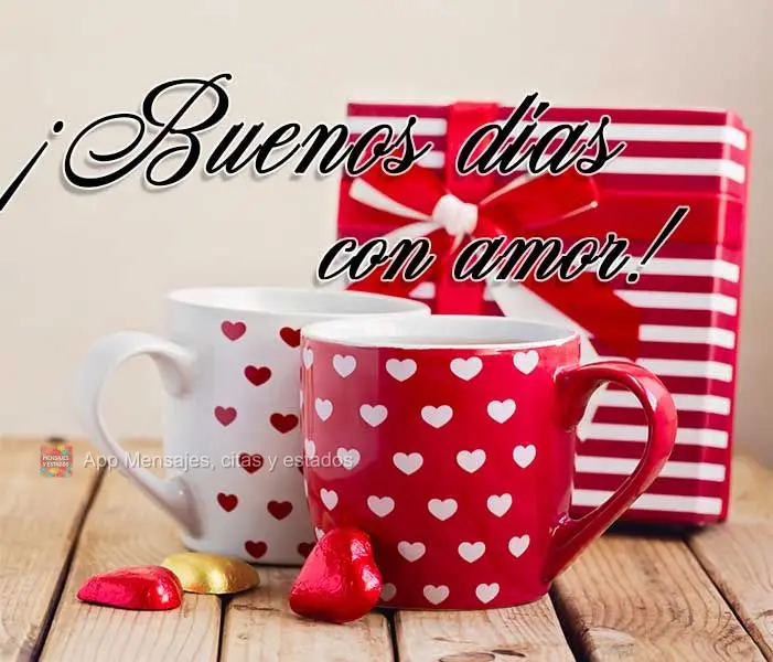 ¡Buenos días con amor!