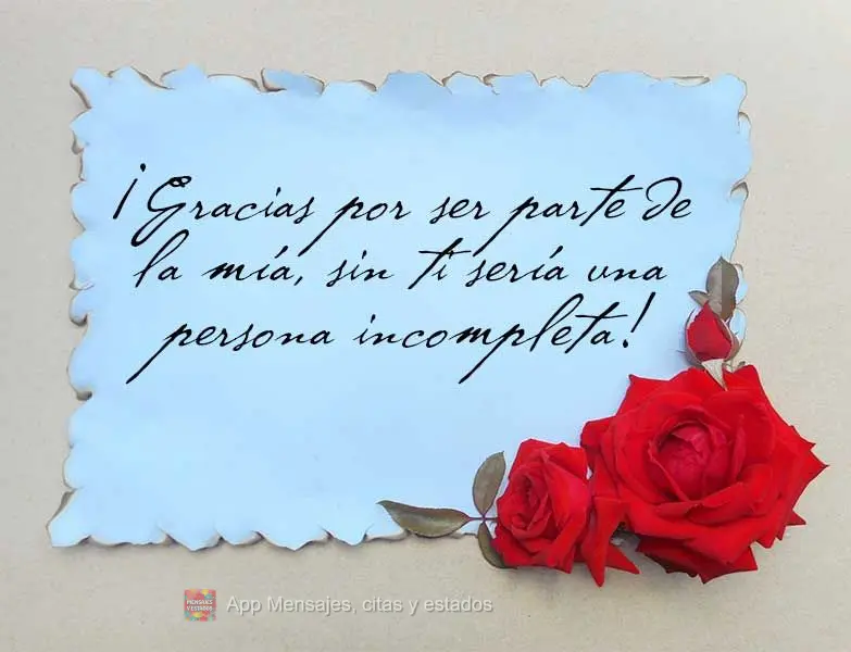 Obrigado por fazer parte da minha, sem você eu seria uma pessoa incompleta!