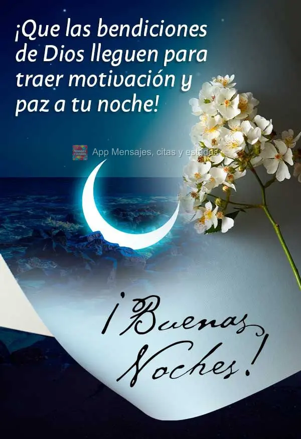 Que as bênçãos de Deus venham para trazer motivação e paz para a sua noite! Boa noite! 