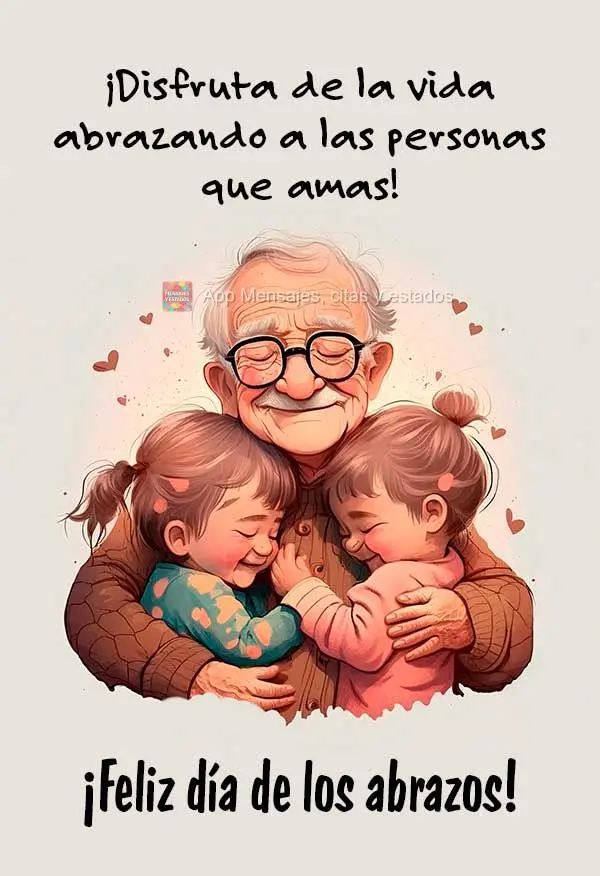 Aproveite a vida abraçando as pessoas que ama! Feliz Dia do Abraço!