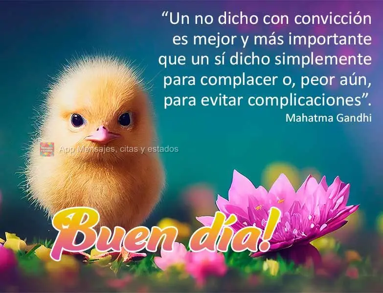“Un no dicho con convicción es mejor y más importante que un sí dicho simplemente para complacer o, peor aún, para evitar complicaciones”. ¡Buen...